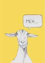 Load image into Gallery viewer, meh... goat