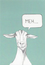 Load image into Gallery viewer, meh... goat