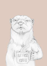 Load image into Gallery viewer, But first coffee otter
