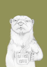 Load image into Gallery viewer, But first coffee otter
